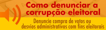 Como denunciar a corrupção eleitoral
