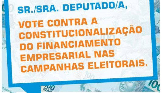 Pelo fim do financiamento de empresas nas campanhas eleitorais