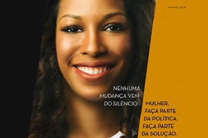 Campanha do TSE incentiva a participação da mulher na política