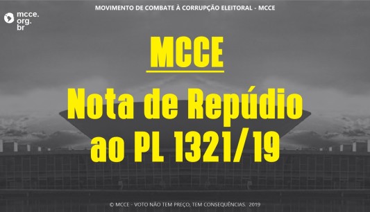 MCCE: Nota de Repúdio ao PL 1.321/19