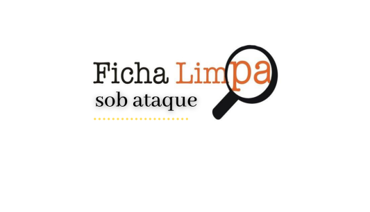 FICHA LIMPA SOB ATAQUE