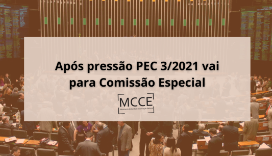 Após pressão PEC 3/2021 vai para Comissão Especial