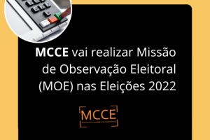 MCCE vai realizar Missão de Observação Eleitoral (MOE) nas Eleições 2022