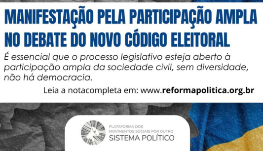 Manifestação pela Participação Ampla no Debate do Novo Código Eleitoral