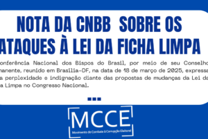 NOTA DA CNBB  SOBRE OS ATAQUES À LEI DA FICHA LIMPA