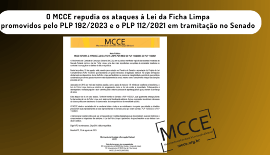 Nota Pública – MCCE REPUDIA O ATAQUE À LEI DA FICHA LIMPA POR MEIO DO PLP 192/2023 E DO PLP 112/2021