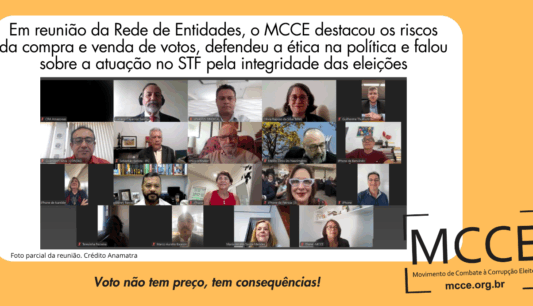 Durante reunião, o MCCE alertou para os riscos da compra e venda de votos e reafirmou seu compromisso com a ética na política
