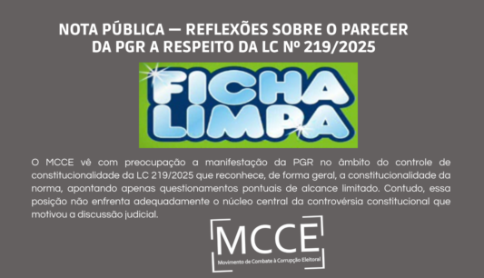 Nota Pública — Considerações do MCCE sobre o parecer da PGR a respeito da  Lei Complementar nº 219/2025