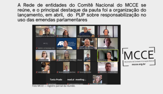 MCCE realiza reunião, e um dos principais pontos de pauta foi o lançamento, em abril, do PLIP sobre a responsabilização das emendas parlamentares